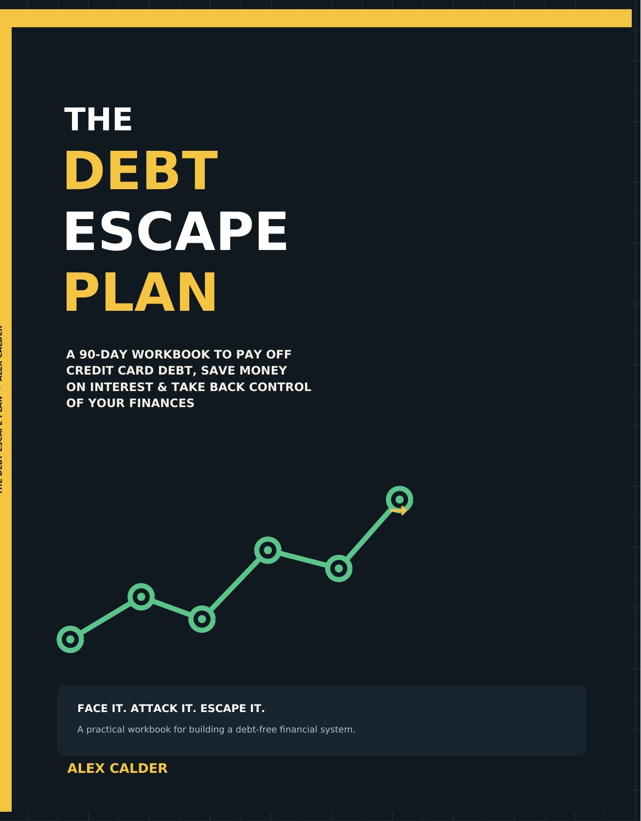 THE DEBT ESCAPE PLAN by Alex Calder